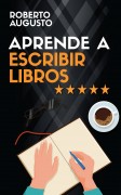 APRENDE A ESCRIBIR LIBROS